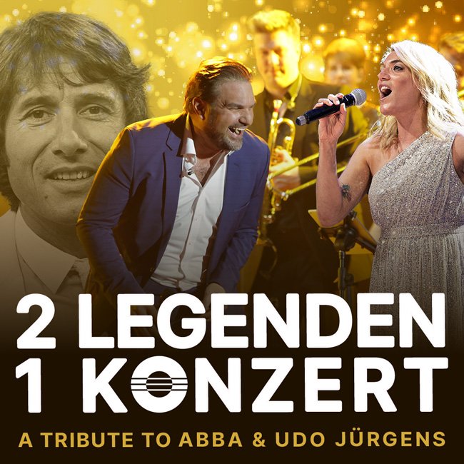 2 Legenden 1 Konzert – A Tribute to ABBA & Udo Jürgens