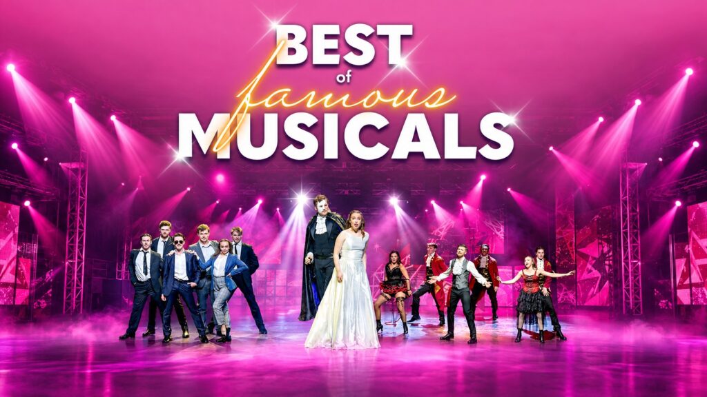 BEST OF FAMOUS MUSICALS – Die Musical-Hits unserer Zeit