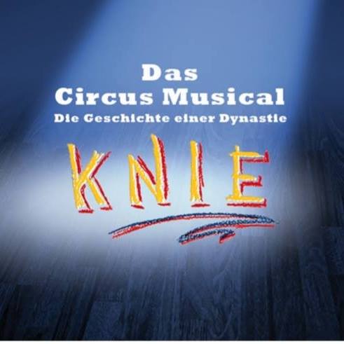 KNIE - Das Musical