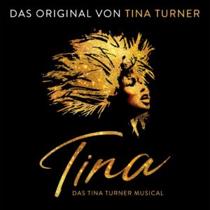 TINA – Das Tina Turner Musical Keyvisual TINA Das Tina Turner Musical Keyvisual
